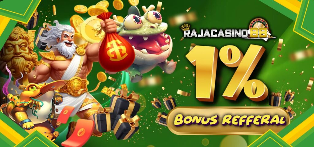 Rajacasino88: Bonus Referral 1%