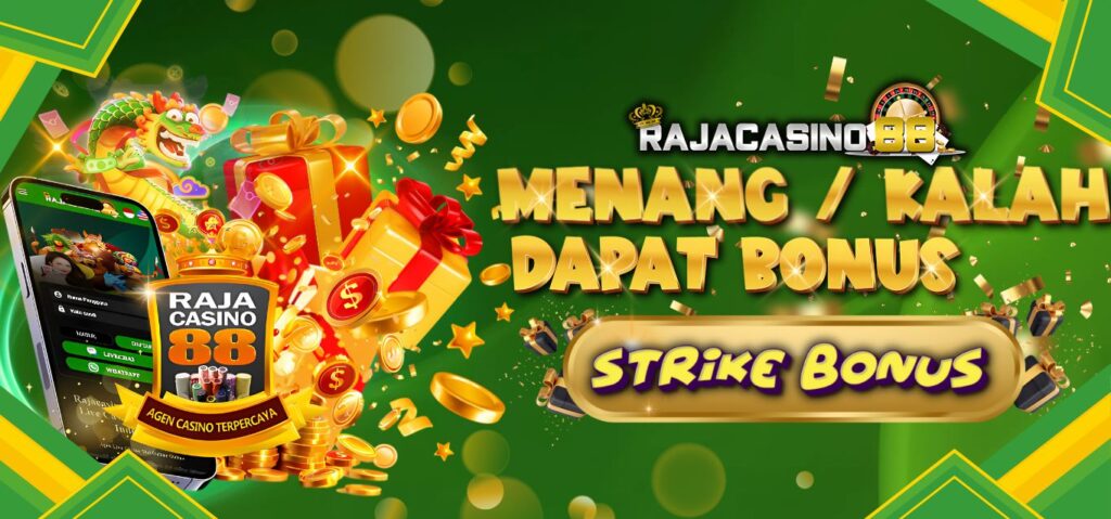 Rajacasino88: Bonus Strike Menang / Kalah di Casino
