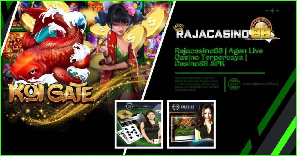 Rajacasino88 – Agen Live Casino dan Slot Online Terpercaya di Indonesia